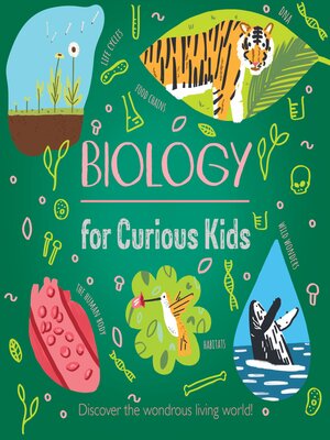 cover image of Biology for Curious Kids